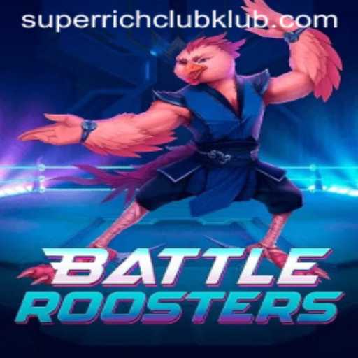 Discover the Thrilling World of BattleRoosters and SUPERRICHCLUB